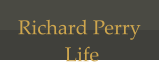 Richard Perry  Life