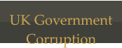 UK Government  Corruption