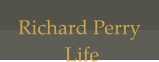 Richard Perry  Life