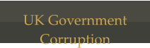 UK Government  Corruption